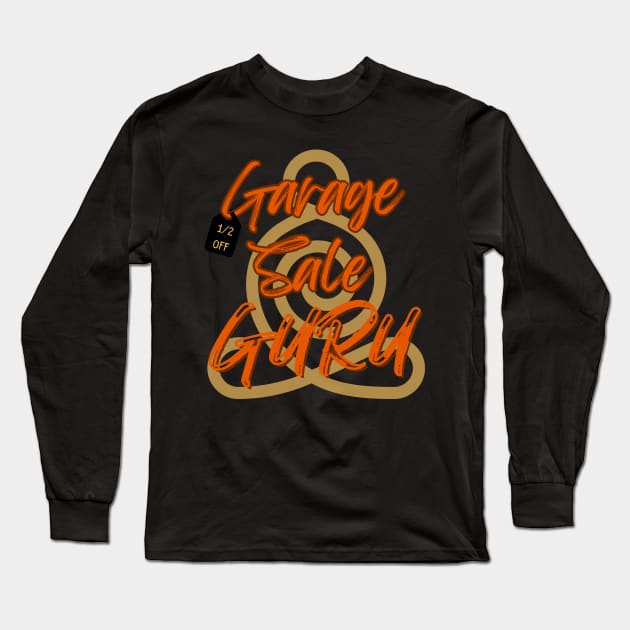 Garage Sale Guru Long Sleeve T-Shirt by Orange Otter Designs